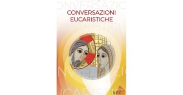 nuove conversazioni Eucaristiche 2017-2018
